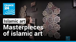 Masterpieces of Islamic Art from the Umayyad Empire to the Ottomans • FRANCE 24 English [upl. by Engedus915]