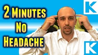 How To Get Rid Of Headache Or Migraine In 2 Minutes Or Less [upl. by Aicatsana]