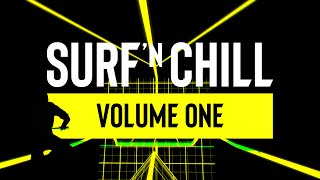 Songs to Surf and Relax to  Surf n Chill Volume 1 [upl. by Refinne]