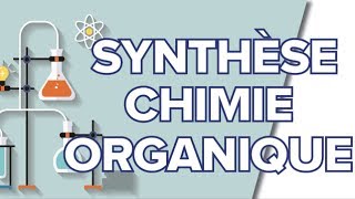 Synthèses en Chimie Organique  Terminale S [upl. by Alyakam]