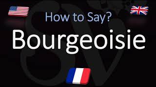 How to Pronounce Bourgeoisie CORRECTLY French amp English Pronunciation [upl. by Ettenom]