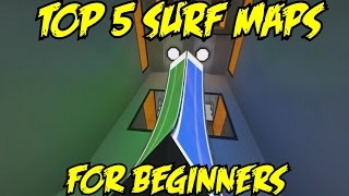 CSGO TOP 5 Surf Maps For Beginners [upl. by Kentiggerma]