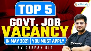 Top 5 Government Job  May Month Top 5 Government Job  You Must Apply [upl. by Sand]