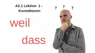 Deutschkurs A2  Konnektoren weil  dass [upl. by Ahseat]