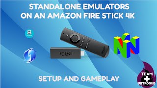 Standalone Emulator Setup and Performance on an Amazon Fire Stick 4K [upl. by Mahmoud413]