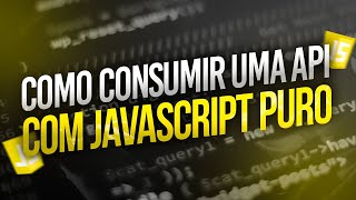 Como CONSUMIR uma API com JAVASCRIPT PURO e colocar no HTML [upl. by Kally]