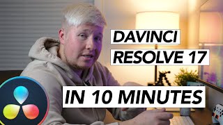 Learn Davinci Resolve 17 in 10 Minutes Beginner [upl. by Eirrod]