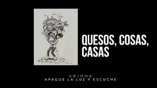 Ricardo Arjona  Quesos Cosas Casas [upl. by Corydon]