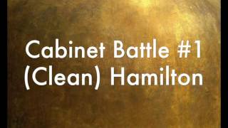 Cabinet Battle 1 Clean Hamilton [upl. by Leeban66]