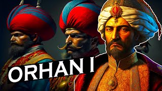 Ottoman Empire Series Rise and Fall  Sultan Orhan  Part 2 [upl. by Llerod]