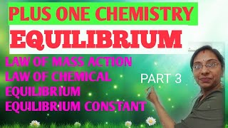 PLUS ONE CHEMISTRY CHAPTER 7EQUILIBRIUMPART 3 [upl. by Annenn]