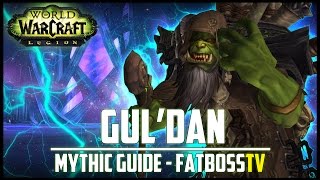 Guldan Mythic Guide  FATBOSS [upl. by Tillford715]