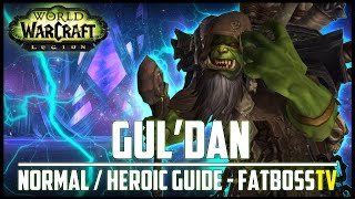 Guldan Normal  Heroic Guide  FATBOSS [upl. by Arrekahs]