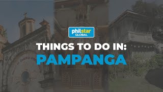 3 Things To Do In PAMPANGA [upl. by Nemrac]