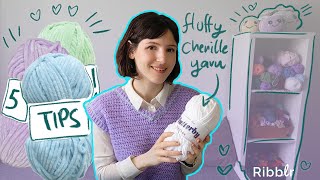 5 Tips for working with Chunky Chenille Yarn [upl. by Llerryt530]