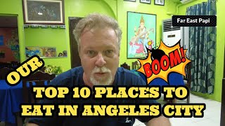 OUR TOP 10 PLACES TO EAT IN ANGELES CITY [upl. by Karine617]