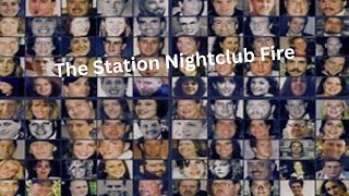 The Station Nightclub Fire [upl. by Alleuqahs]