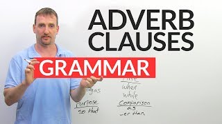 Learn English Grammar The Adverb Clause [upl. by Cordelie]