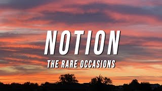 The Rare Occasions  Notion Lyrics [upl. by Asenad]