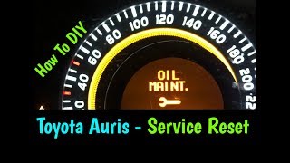 Toyota Auris Maintenance Service Warning Reset  How To DIY [upl. by Monro]