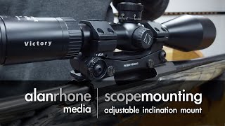 Scope Mounting  Adjustable Inclination Mount [upl. by Snevets42]