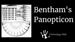 Jeremy Bentham Panopticon Crash Course [upl. by Kung793]