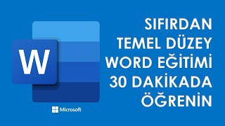 MİCROSOFT WORD KULLANIMI 2025  SIFIRDAN TEMEL DÜZEY WORD EĞİTİMİ  SADECE 30 DAKİKADA WORD DERSLERİ [upl. by Vassaux]