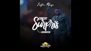 FISTON MBUYISURPRISConcert Surpris LUBUMBASHI [upl. by Adora]