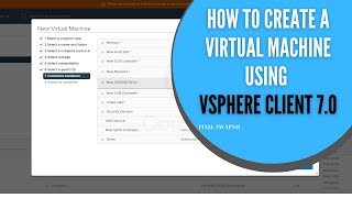 How to Create a Virtual Machine Using vSphere Client 70  Vcenter Server 701 [upl. by Avuha508]