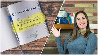 ¿Cómo hacer la INTRODUCCION de un ensayo📝📒📖 [upl. by Eveivaneg567]