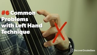 Six Common Problems with Left Hand Technique on the DoubleUpright Bass [upl. by Vonnie717]