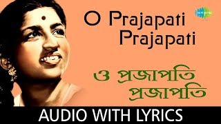 O Prajapati Prajapati with lyrics  Lata Mangeshkar  Salil Chowdhury [upl. by Aliehc]