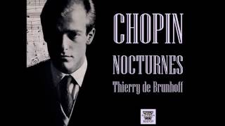 Thierry de Brunhoff plays Chopin  Complete Nocturnes [upl. by Ahsratan854]