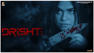 Drishti  A Short Thriller Movie [upl. by Oletha733]