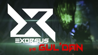 Exorsus vs GulDan  Nighthold Mythic World First Kill [upl. by Ngo]