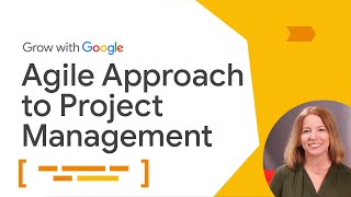 Agile Management  Google Project Management Certificate [upl. by Eive]