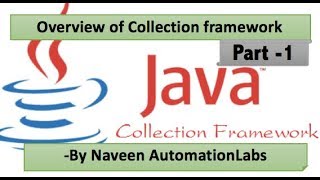 Overview of Collection framework  Java Collections Part 1 [upl. by Nomis850]