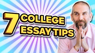 7 GREAT College Essay Tips to Help You Stand Out [upl. by Hamon]