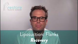 Dr Benjamin Brown Plastic Surgeon  Liposuction Flanks  Recovery [upl. by Anaitsirhc]