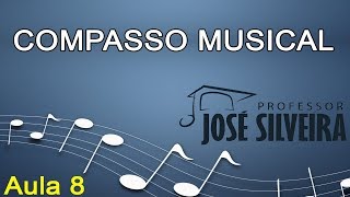 COMPASSO MUSICAL  Professor José Silveira  Aula 8 [upl. by Yesllek]