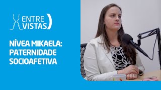 Paternidade Socioafetiva  EntreVistas [upl. by Atsahc]