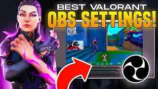 BEST OBS SETTINGS FOR VALORANT Best Streaming and Recording Settings for Valorant [upl. by Xonel904]