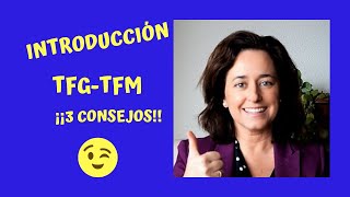 La INTRODUCCIÓN de tu TFG TFM 3 CONSEJOS [upl. by Patrizius904]