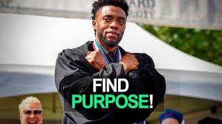 FIND PURPOSE  Chadwick Boseman  Motivational Video [upl. by Esidnak686]