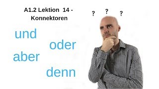 Deutschkurs A12 Lektion 14  Konnektoren [upl. by Ellehcear712]