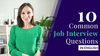 10 Common Job Interview Questions and Answers Job Interviews in English [upl. by Ecilef783]