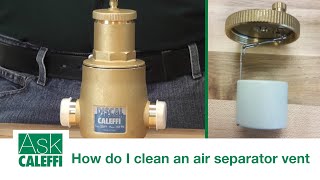 How do I clean an air separator vent [upl. by Nwahsed]