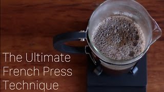 The Ultimate French Press Technique [upl. by Toille]