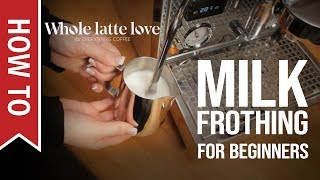 How To Milk Frothing for Beginners 5 Tips [upl. by Eppillihp]