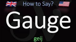 How to Pronounce Gauge CORRECTLY Meaning amp Pronunciation [upl. by Colt]